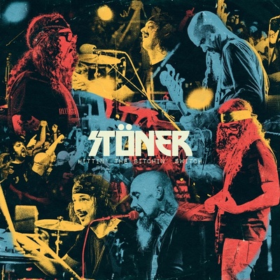 Stöner - HITTIN' THE BITCHIN' SWITCH Vinyl