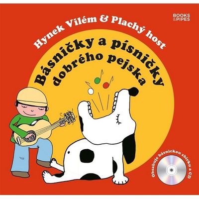 Básničky a písničky Dobrého pejska Vilém Hynek
