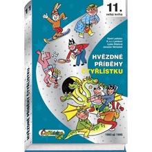 Hvězdné příběhy Čtyřlístku 11. velká kniha - Karel Ladislav, Ljuba Štiplová, Hana Lamková