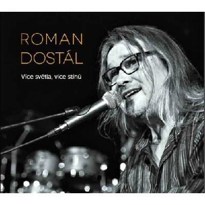 Dostál Roman - Více světla,více stínů CD