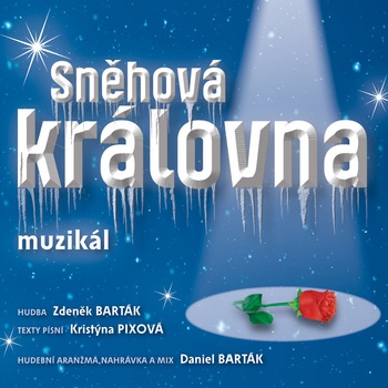 Muzikál - Sněhová královna, 1CD, 2014
