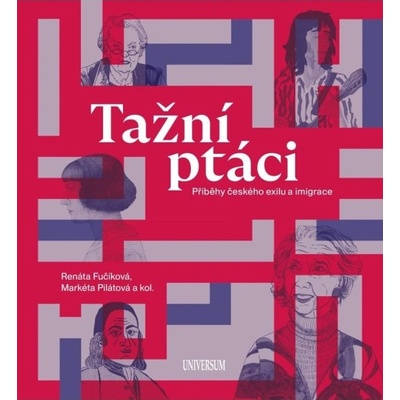 Tažní ptáci - Renáta Fučíková, Markéta Pilátová
