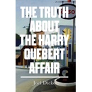 The Truth About the Harry Quebert Affair - Pap... - Joel Dicker , Sam Taylor - Tran