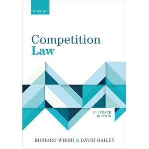 Competition Law 11/e (Paperback) | David Bailey (ISBN: 9780198906032)