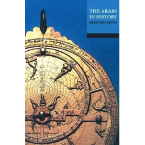 Arabs in History | Bernard Lewis (ISBN: 9780192803108)