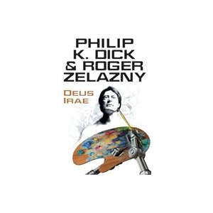Deus Irae | Philip K. Dick (ISBN: 9780575134096)