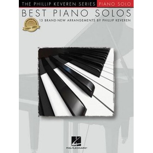 Best Piano Solos: 13 Brand-New Arrangements | Phillip Keveren (ISBN: 9781458420992)