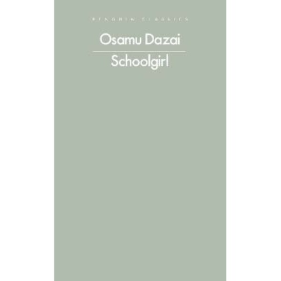 Schoolgirl - Osamu Dazai