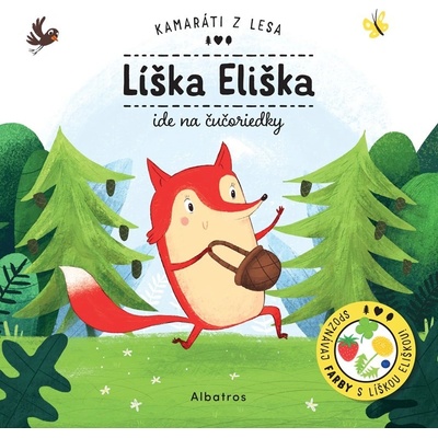 Líška Eliška ide na čučoriedky - Petra Bartíková