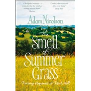 Smell of Summer Grass | Adam Nicolson (ISBN: 9780008104726)