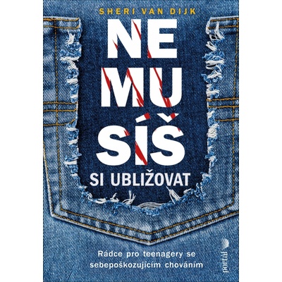 Nemusíš si ubližovat - Sheri Van Dijk