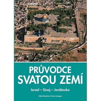 Průvodce Svatou zemí - Fabio Bourbon, Enrico Lavagno
