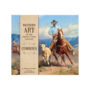Western Art of the Twenty-First Century: Cowboys | E. ASHLEY ROONEY (ISBN: 9780764356193)