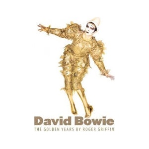 David Bowie: The Golden Years | Roger Griffin (ISBN: 9781780380162)