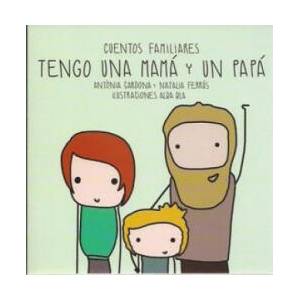 TENGO UNA MAMA Y UN PAPA | CARDONA GAVILA, ANT. NIA, FERRUS BLASCO, NATALIA (2017)