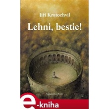 Lehni, bestie! - Jiří Kratochvil