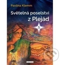 Světelná poselství z Plejád 5 - Pavlína Klemm