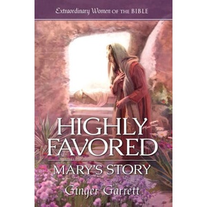 Highly Favored: Mary's Story | Guideposts (2024)