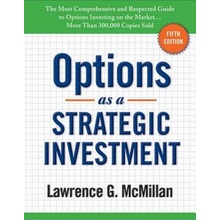 Options as a Strategic Investment: Fifth Edition McMillan Lawrence G.Pevná vazba