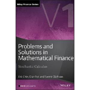 Problems and Solutions in Mathematical Finance - Stochastic Calculus V1 | Eric Chin (ISBN: 9781119965831)