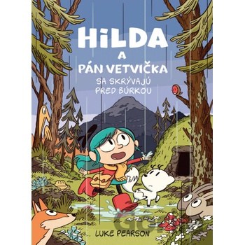 Hilda a Pán Vetvička sa skrývajú pred bú - Luke Pearson