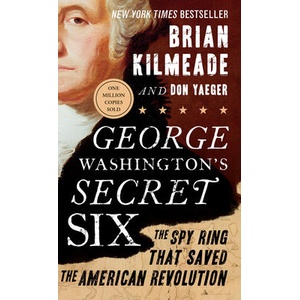 George Washington's Secret Six | Brian Kilmeade, Don Yeager (ISBN: 9781595231109)