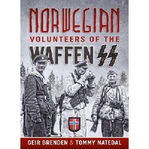 Norwegian Volunteers of the Waffen SS | Tommy Natedal (ISBN: 9781804518441)