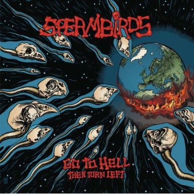 SPERMBIRDS - Go To Hell CD