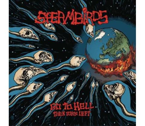 SPERMBIRDS - Go To Hell CD