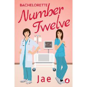 Bachelorette Number Twelve | Jae (ISBN: 9783963248627)