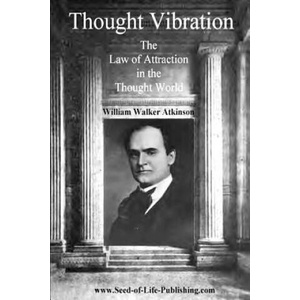 Thought Vibration | William Walker Atkinson (ISBN: 9781440484681)