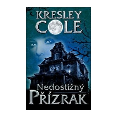 Nedostižný přízrak Série V říši Lorů 4 - Cole Kresley