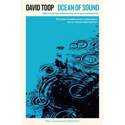 Ocean of Sound - Ambient sound and radical listening in the age of communication Paperback