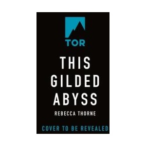 This Gilded Abyss (ISBN: 9781250422125)