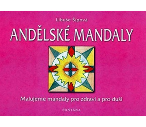 Andělské mandaly - Libuše Šípová