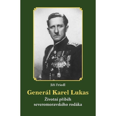 Generál Karel Lukas - Jiří Friedl