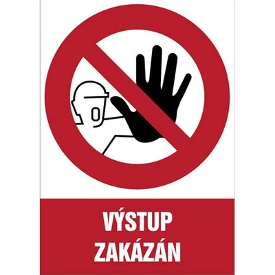 Značka Výstup zakázán, samolepicí fólie, 148 × 210 mm BZ FD118