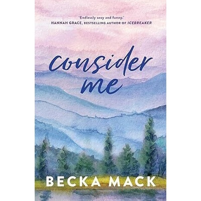 Consider Me - Becka Mack