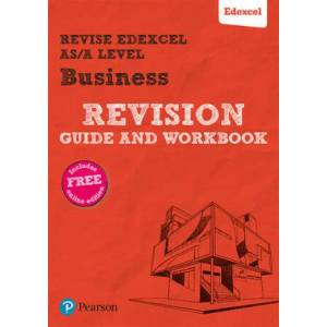 Pearson REVISE Edexcel AS/A level Business Revision Guide & Workbook (ISBN: 9781292213217)