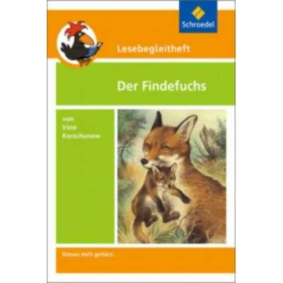 Lesebegleitheft zum Titel Der Findefuchs von Irina Korschunow | Irina Korschunow