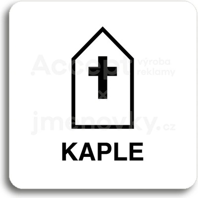 ACCEPT Piktogram kaple - bílá tabulka - černý tisk bez rámečku