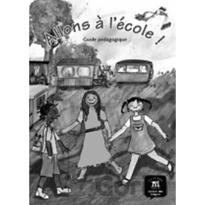 Allons a l´école! (A1) – Guide pédagogique Klett