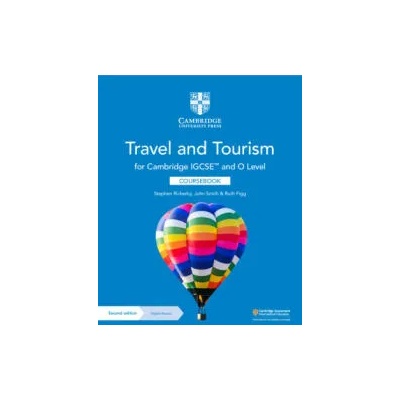 Cambridge IGCSE and O Level Travel and Tourism Coursebook with Digital Access (2 Years) | Stephen Rickerby, John Smith, Ruth Figg