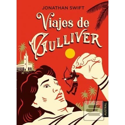 Viajes de Gulliver - Swift Jonathan