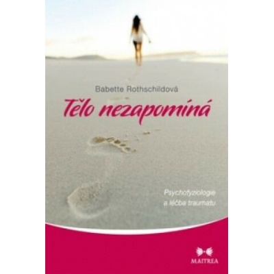 Tělo nezapomíná - Babette Rothschildová