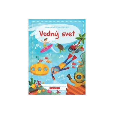 Moja veľká kniha odpovedí Vodný svet