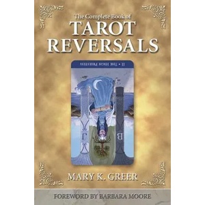 Complete Book of Tarot Reversals (ISBN: 9781567182859)
