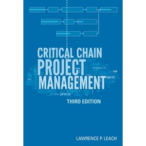 Critical Chain Project Management, Third Edition | Lawrence P. Leach (ISBN: 9781608077342)