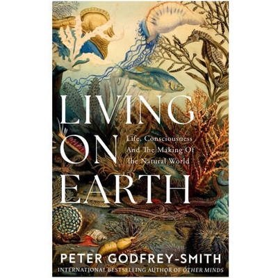 Living on Earth | Peter Godfrey-Smith