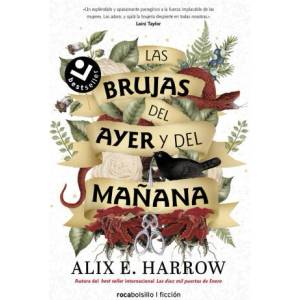 LAS BRUJAS DEL AYER Y DEL MAÑANA | HARROW, ALIX E (2023)